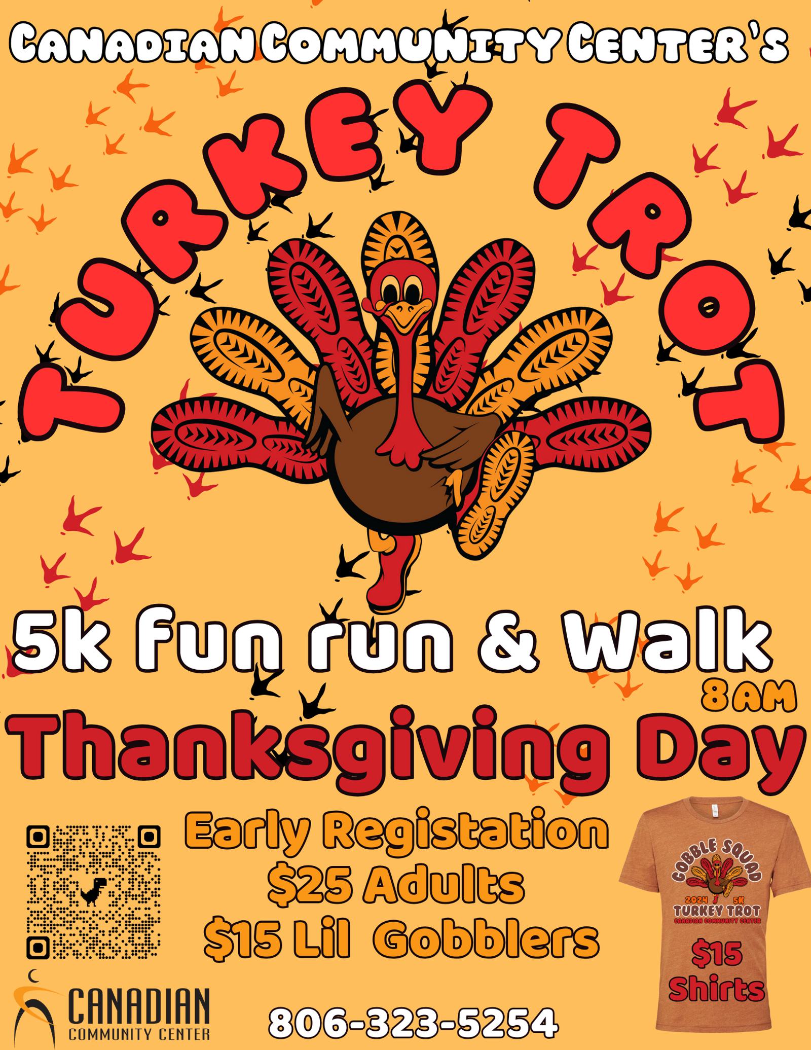 A festive flyer for the Canadian Community Center's Turkey Trot, a 5K fun run and walk on Thanksgiving Day at 8 AM. It features a turkey graphic, QR code, contact number, and pricing details: $25 for adults, $15 for kids, and $15 T-shirts.
