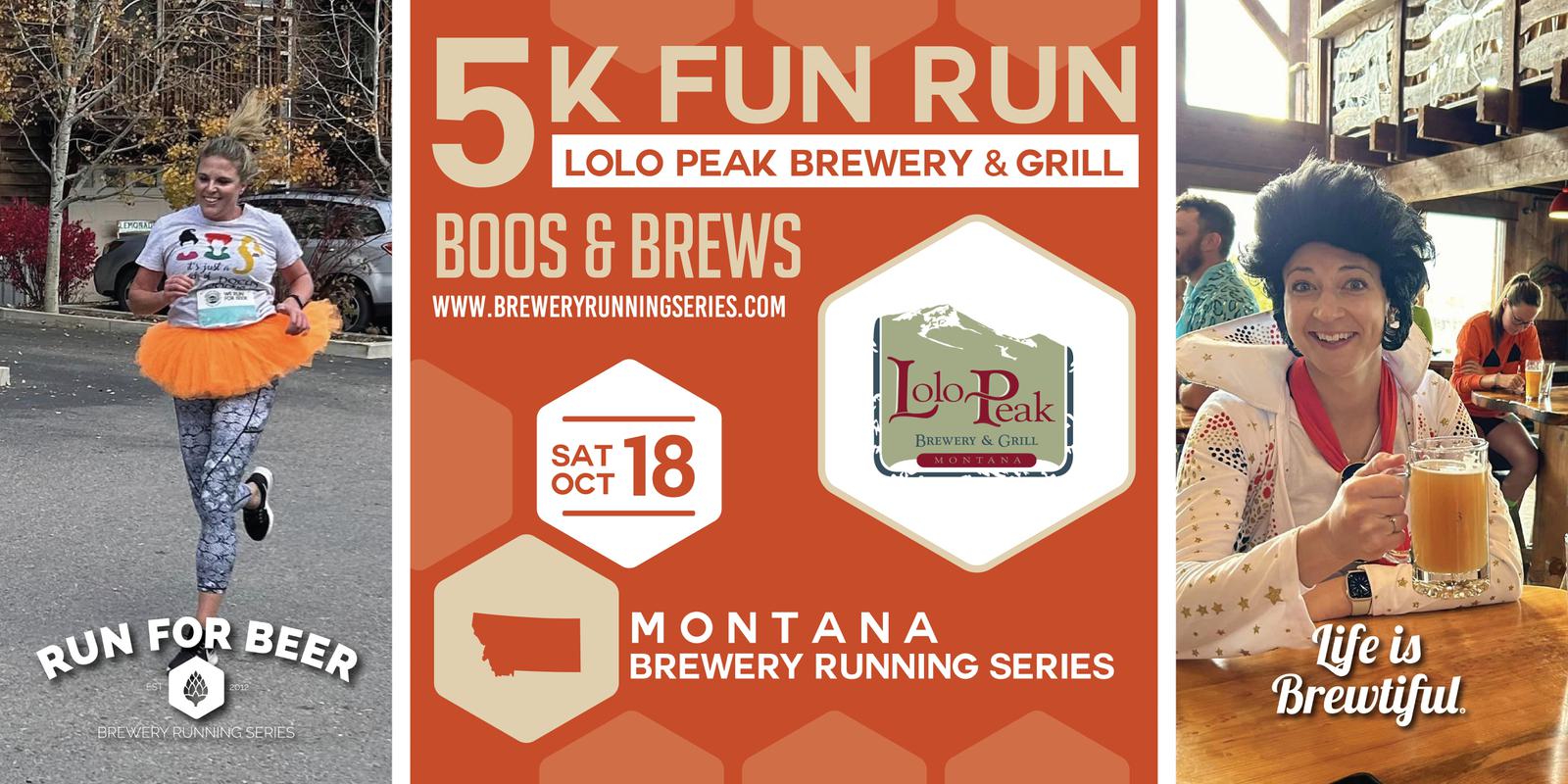 A woman in an orange tutu runs a 5K; a poster promotes a "Boos & Brews" fun run at Lolo Peak Brewery on October 18; a woman in costume holds a beer with the caption βLife is Brewtiful.β.