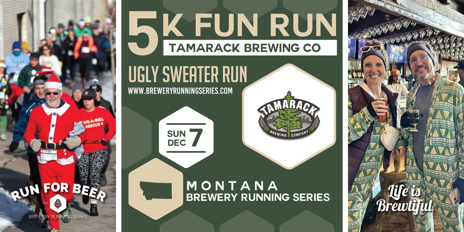 Collage promoting a 5K Fun Run at Tamarack Brewing Co. with runners in festive sweaters, event details, and two smiling people holding beers in holiday attire. Text includes “Run for Beer” and “Life is Brewtiful.”.