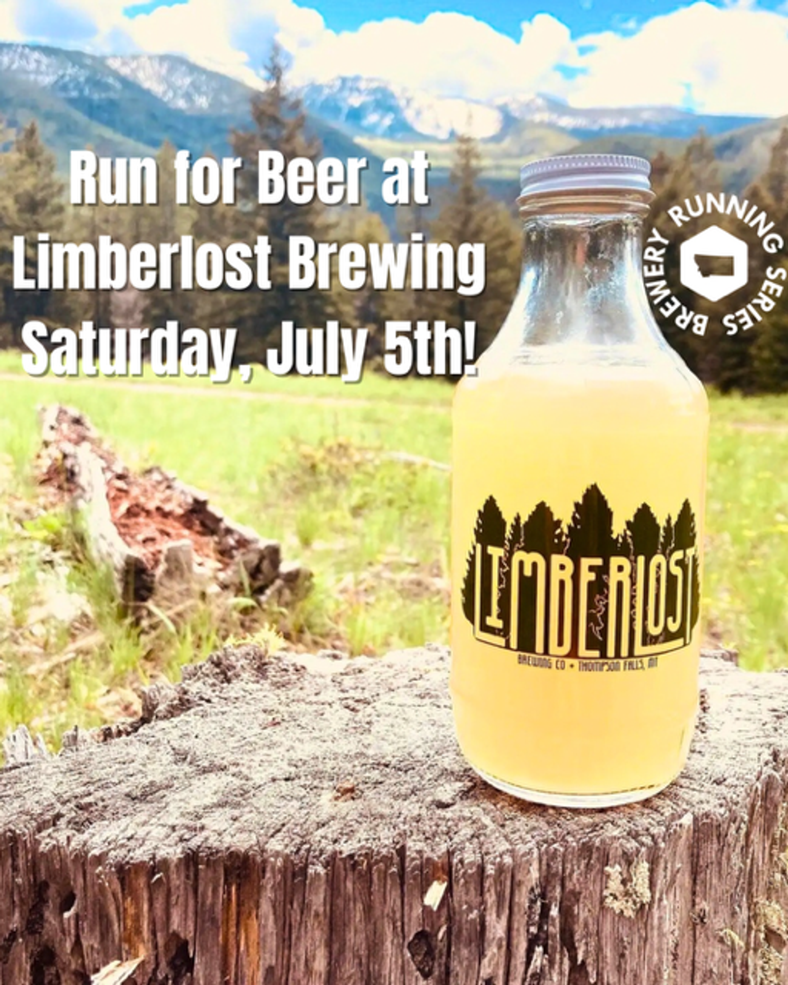 A glass bottle of beer sits on a tree stump with mountains and trees in the background. Text reads: "Run for Beer at Limberlost Brewing Saturday, July 5th!" with a circular "RUNNING SERIES" logo.