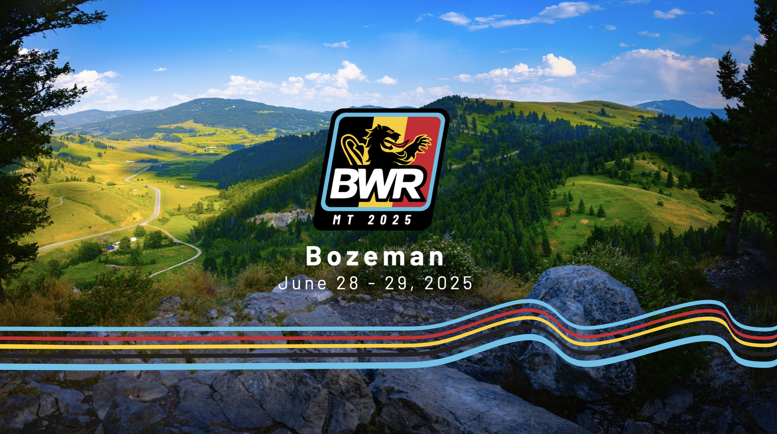 A scenic landscape of green hills and forests under a blue sky. A logo with a stylized lion and the text "BWR MT 2025" is in the center. Below, text reads "Bozeman June 28 - 29, 2025" with colorful stripes at the bottom.