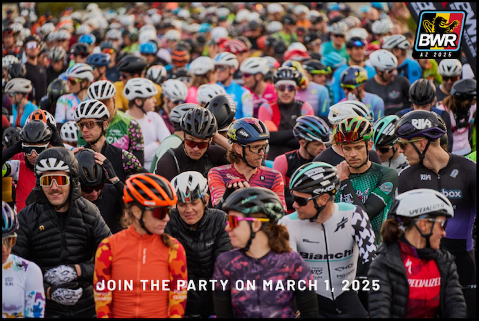 Cyclists wearing colorful gear and helmets gather at the start line for a race. A banner in the corner reads "BWR AZ 2025," and a text at the bottom states "Join the party on March 1, 2025.