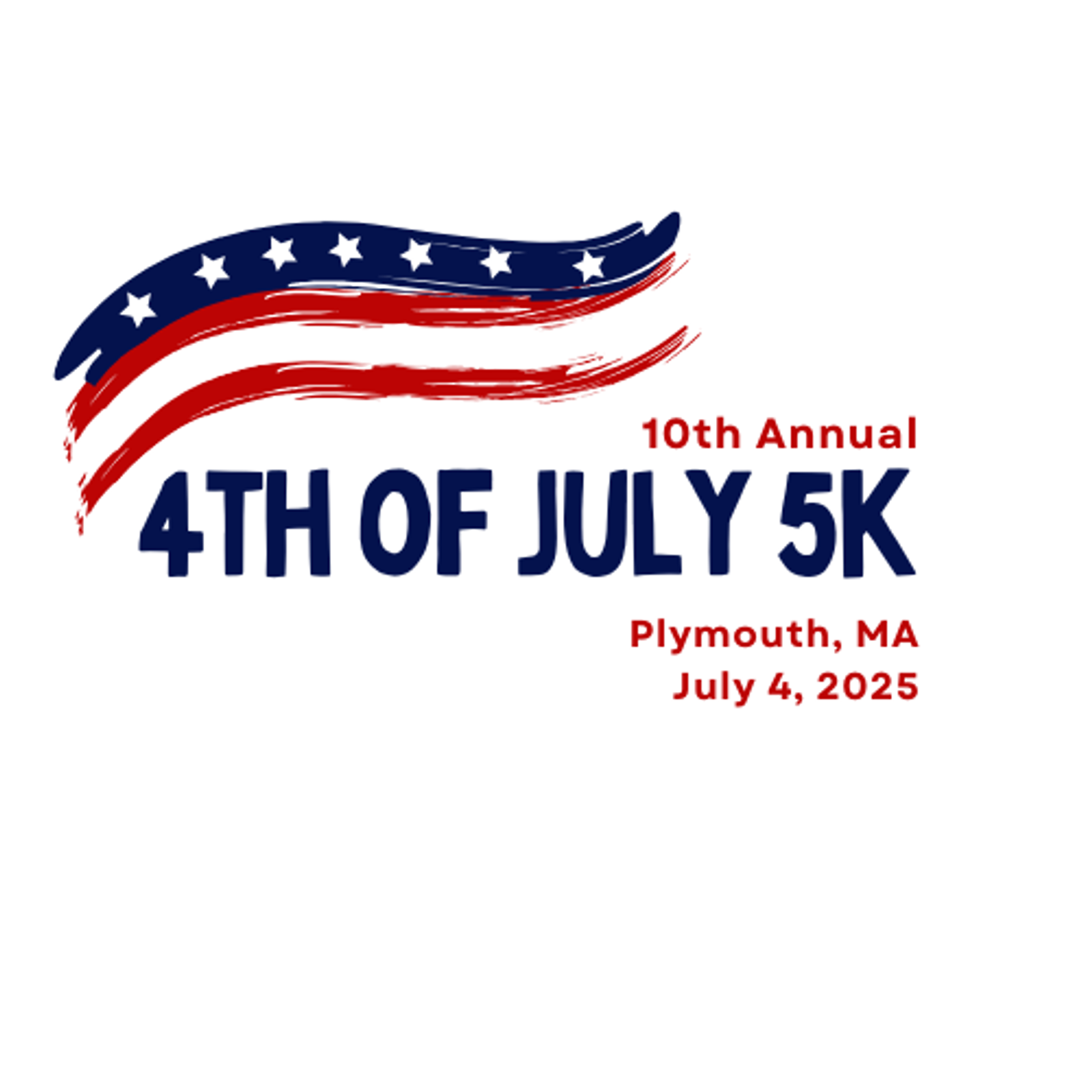 Logo for the 10th Annual 4th of July 5K in Plymouth, MA. Features stylized red and blue brush strokes with white stars resembling a flag. Event date: July 4, 2025, written in red.