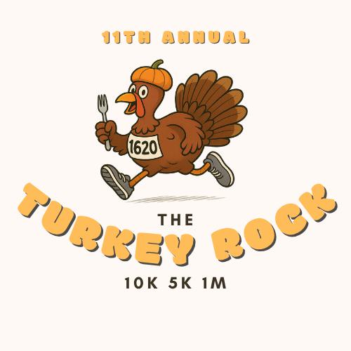 Cartoon turkey wearing running shoes, a race bib labeled "1620," and an acorn hat, holding a fork, running. Text reads "11th Annual Turkey Rock 10K 5K 1M.