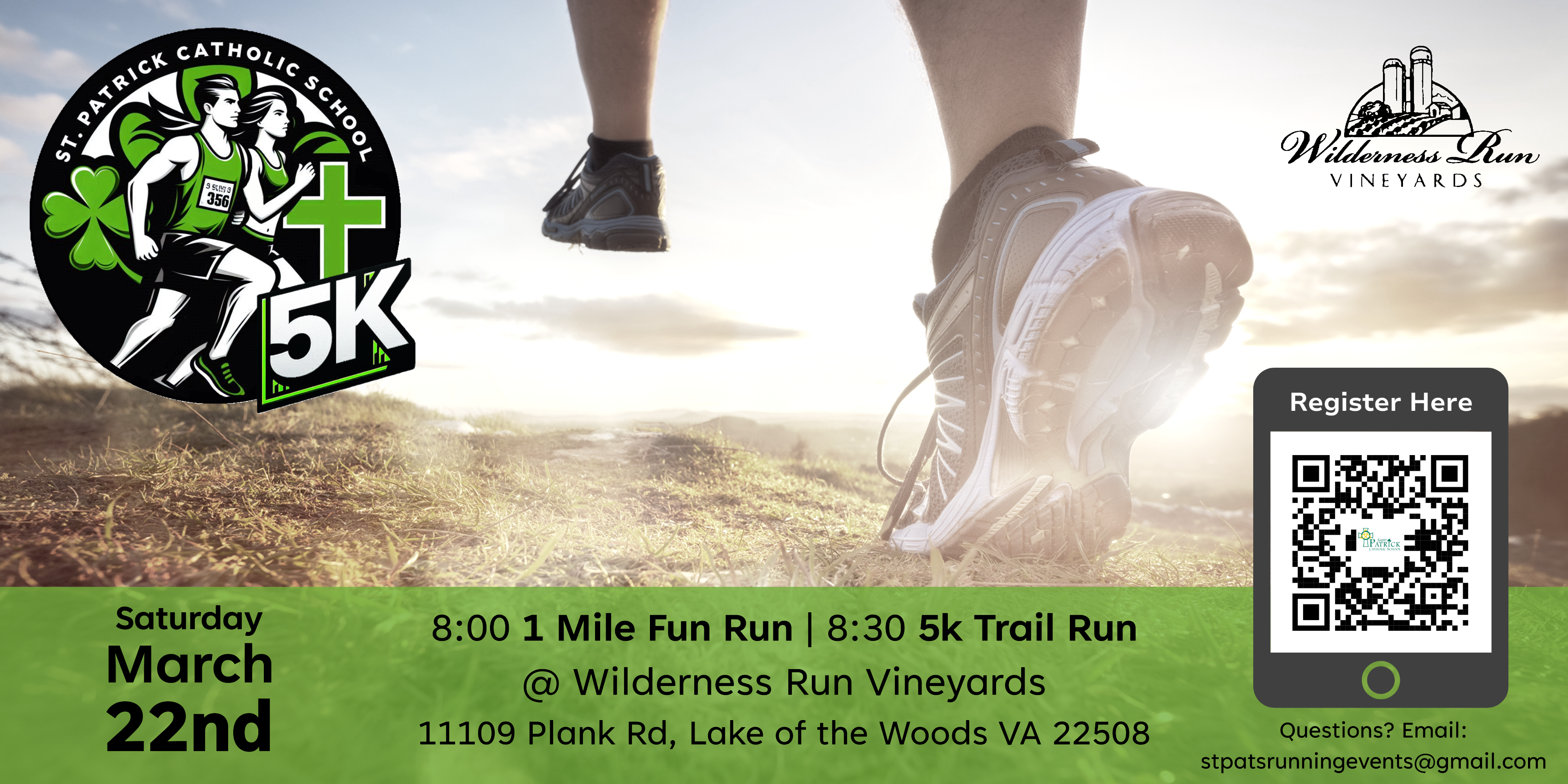Running event flyer featuring a close-up of a runner's legs on a trail. Includes details: "St. Patrick Catholic School 5K," March 22nd, 1-mile fun run at 8:00, 5K trail run at 8:30, Wilderness Run Vineyards. Register via QR code.