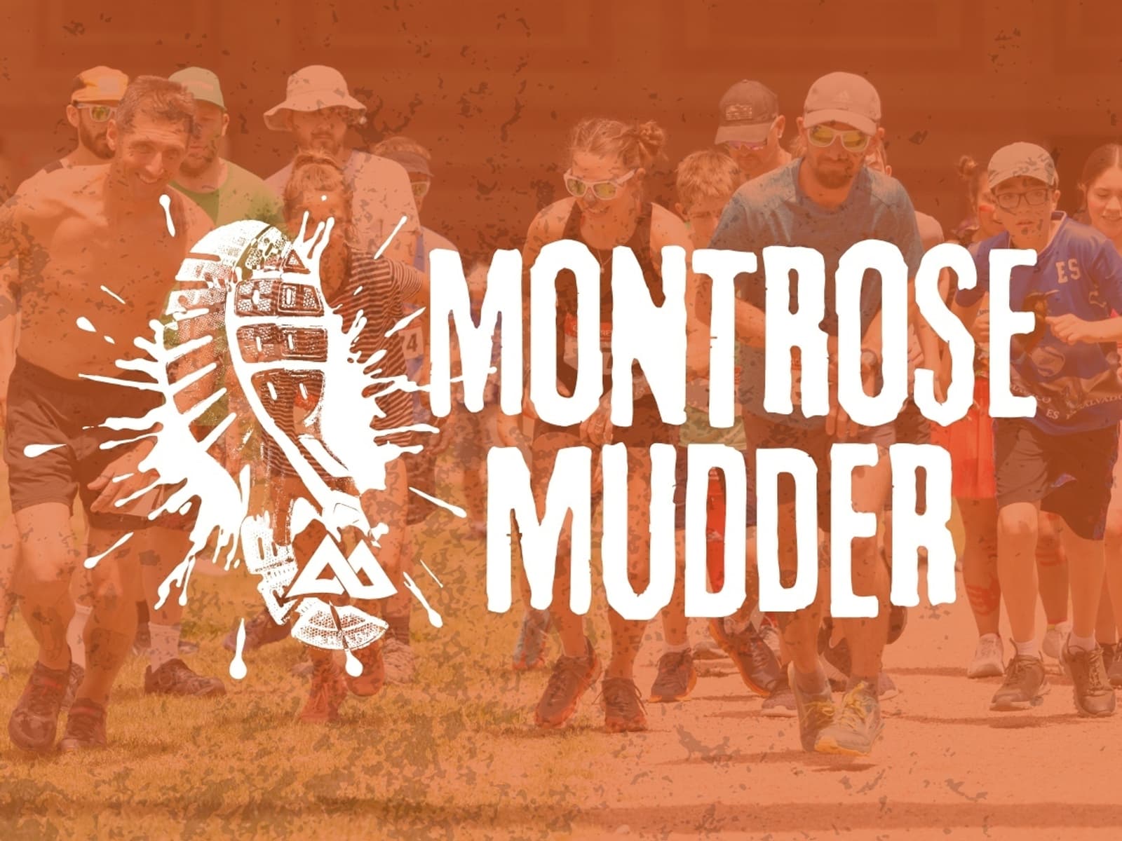 A group of people running on a dirt path, with "Montrose Mudder" written on the image in bold text. A stylized mud splash surrounds a sneaker tread design next to the text.