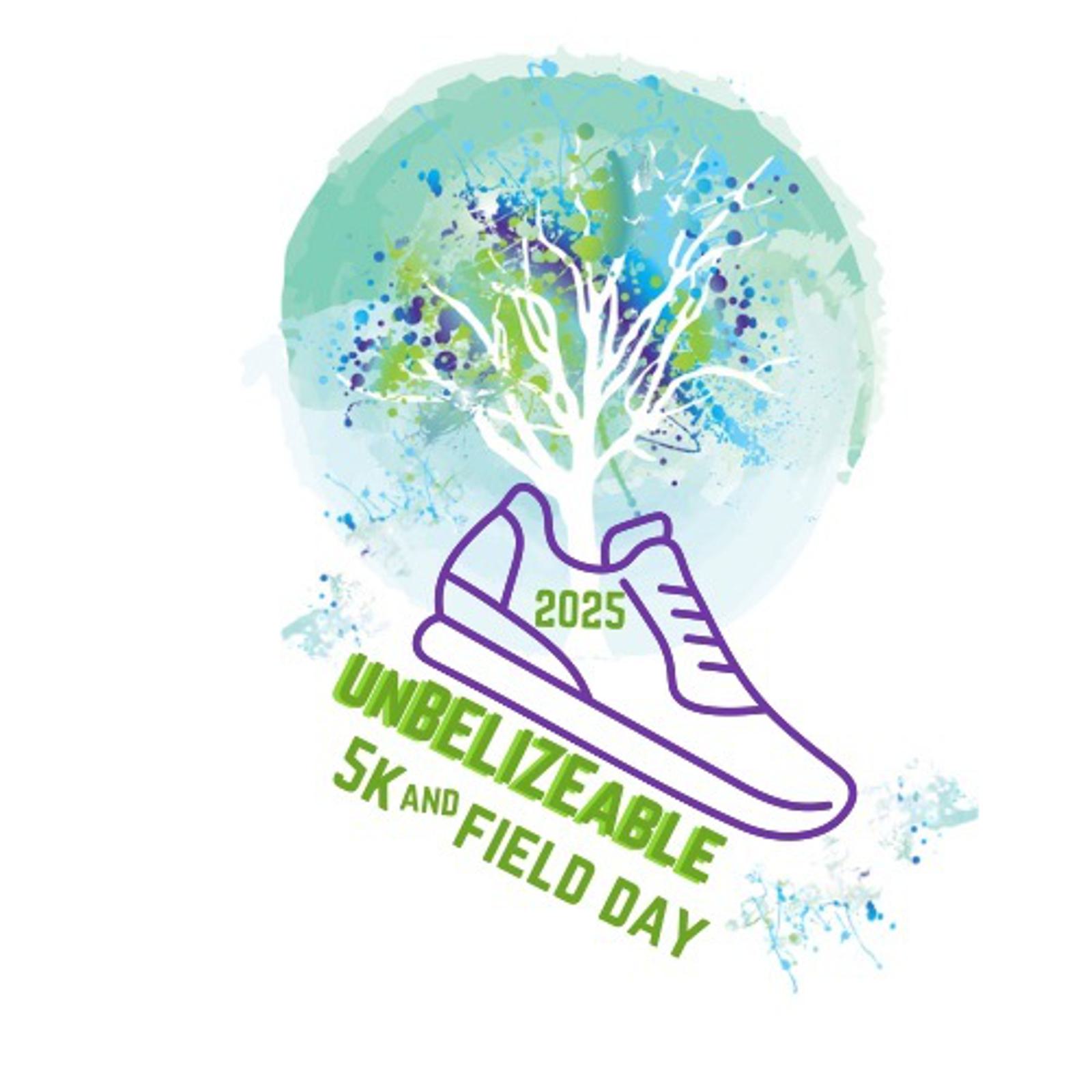 Logo for the 2025 Unbelizeable 5K and Field Day, featuring a running shoe with branches and leaves growing from it, set against a watercolor-style background.
