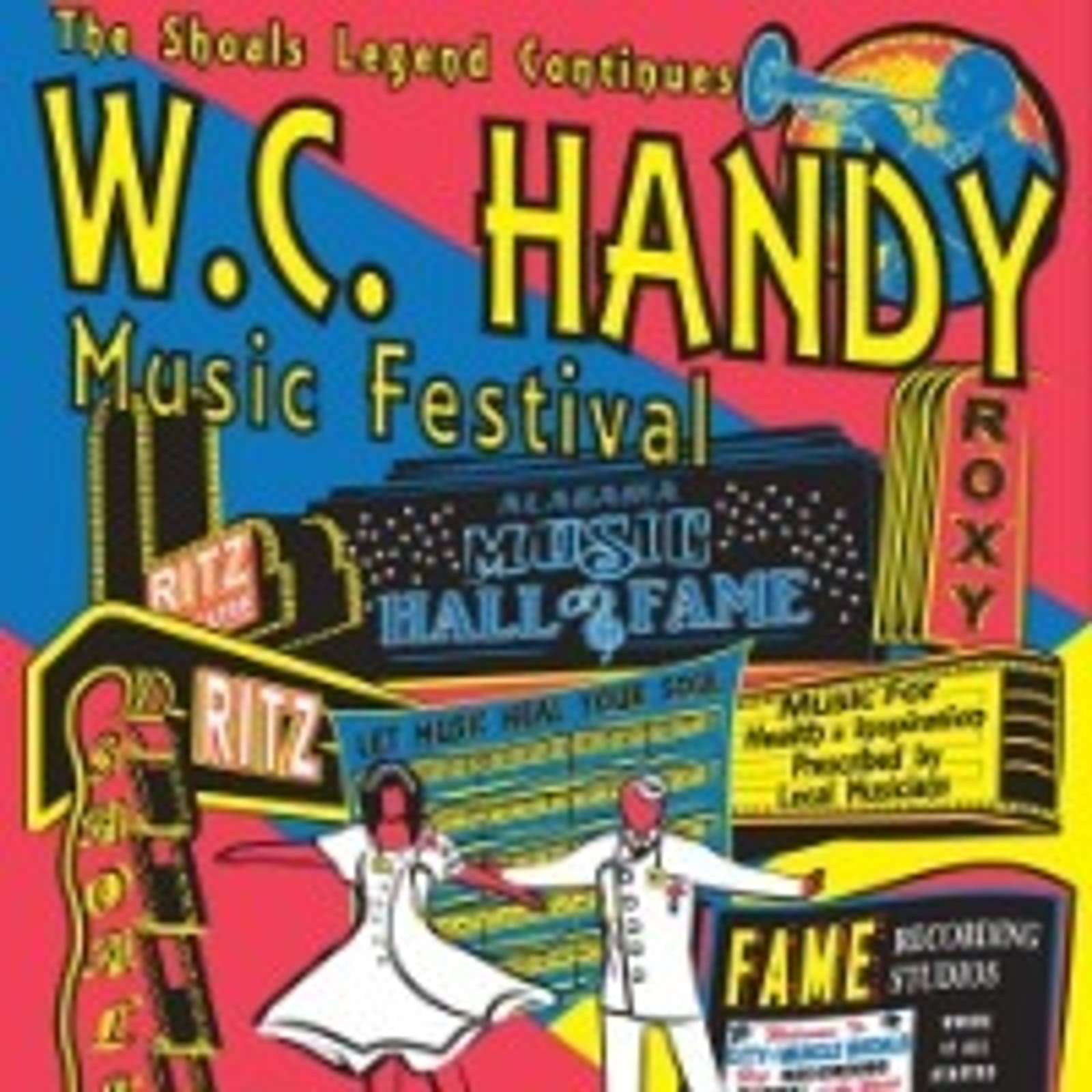 Colorful poster for the W.C. Handy Music Festival featuring musical notes, neon signs, dancers, and references to the Roxy, Ritz, and Muscle Shoals Hall of Fame. Text reads: "The Shoals Legend Continues.