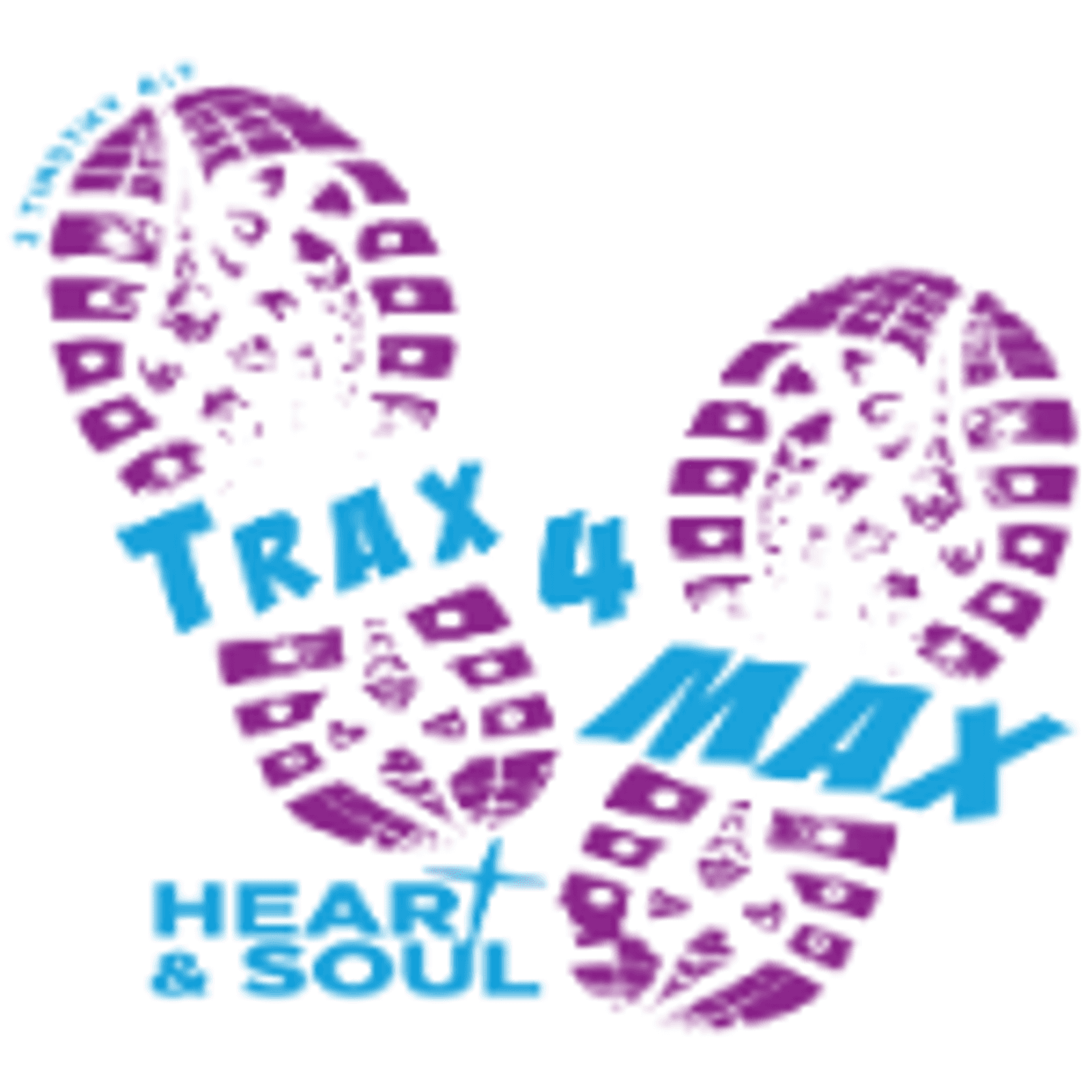 Two purple shoe prints with the text "Trax 4 Max" in blue across them, and "Heart & Soul" with a cross below, plus "2 Timothy 4:7-8" written on the upper left.