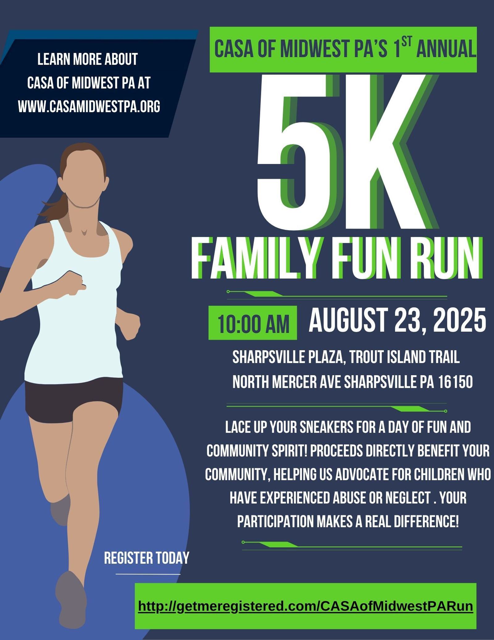 Digital flyer for CASA of Midwest PA’s 1st Annual 5K Family Fun Run with a running woman, event details, and registration info. The event takes place on August 23, 2025, at Sharpsville Plaza, PA, starting at 10:00 AM.