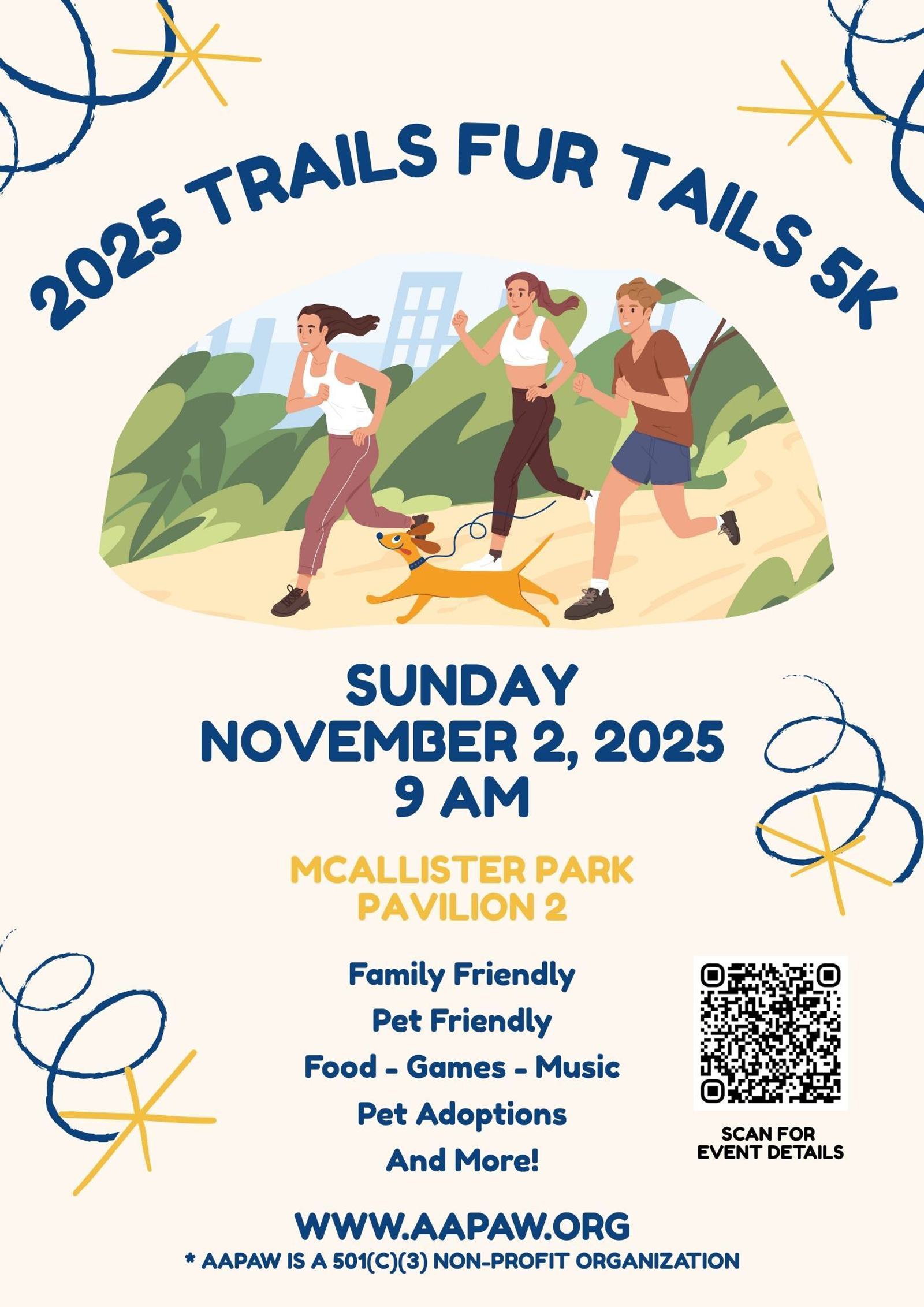 Illustrated flyer for the "2025 Trails Fur Tails 5K" showing three people running with a dog. Event details: Nov 2, 2025, 9 AM, McAllister Park Pavilion 2. Family and pet friendly, games, music, pet adoptions, and a QR code.