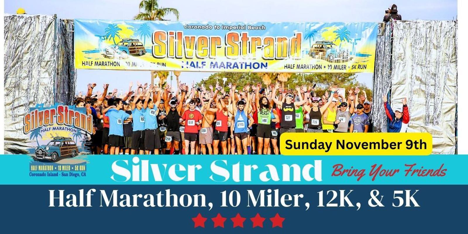 A large group of runners pose under a colorful banner reading "Silver Strand Half Marathon" at a race start line. The event details and date, Sunday November 9th, are displayed with palm trees and a classic car graphic.