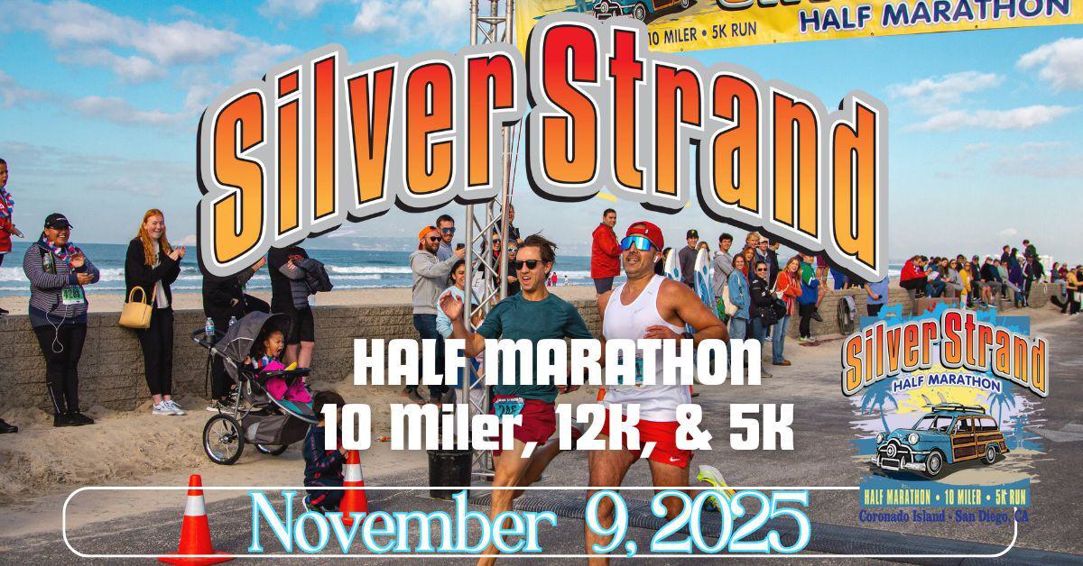 Runners cross the finish line at a beachside race event with "Silver Strand Half Marathon 10 Miler, 12K, & 5K" in bold text and the date "November 9, 2025" displayed at the bottom. Spectators watch in the background.