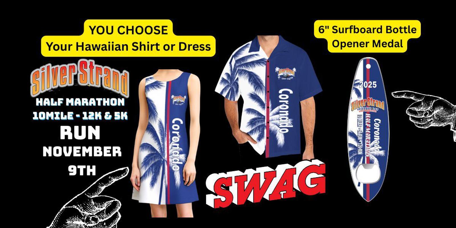 Promotional graphic for Silver Strand Half Marathon shows a blue Hawaiian shirt and dress with palm trees, a surfboard bottle opener medal, and event details: "Run November 9th" with SWAG text and pointing hand graphics.