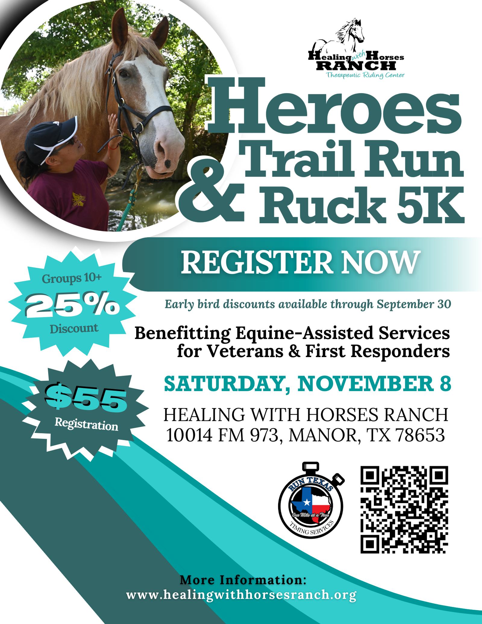Event flyer for the "Heroes Trail Run & Ruck 5K" at Healing with Horses Ranch, featuring a woman petting a horse, event details, registration info, and a QR code. Event supports veterans and first responders.