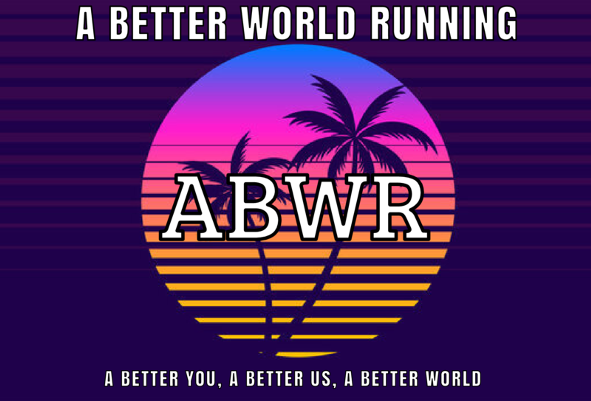 A Better World Running header image