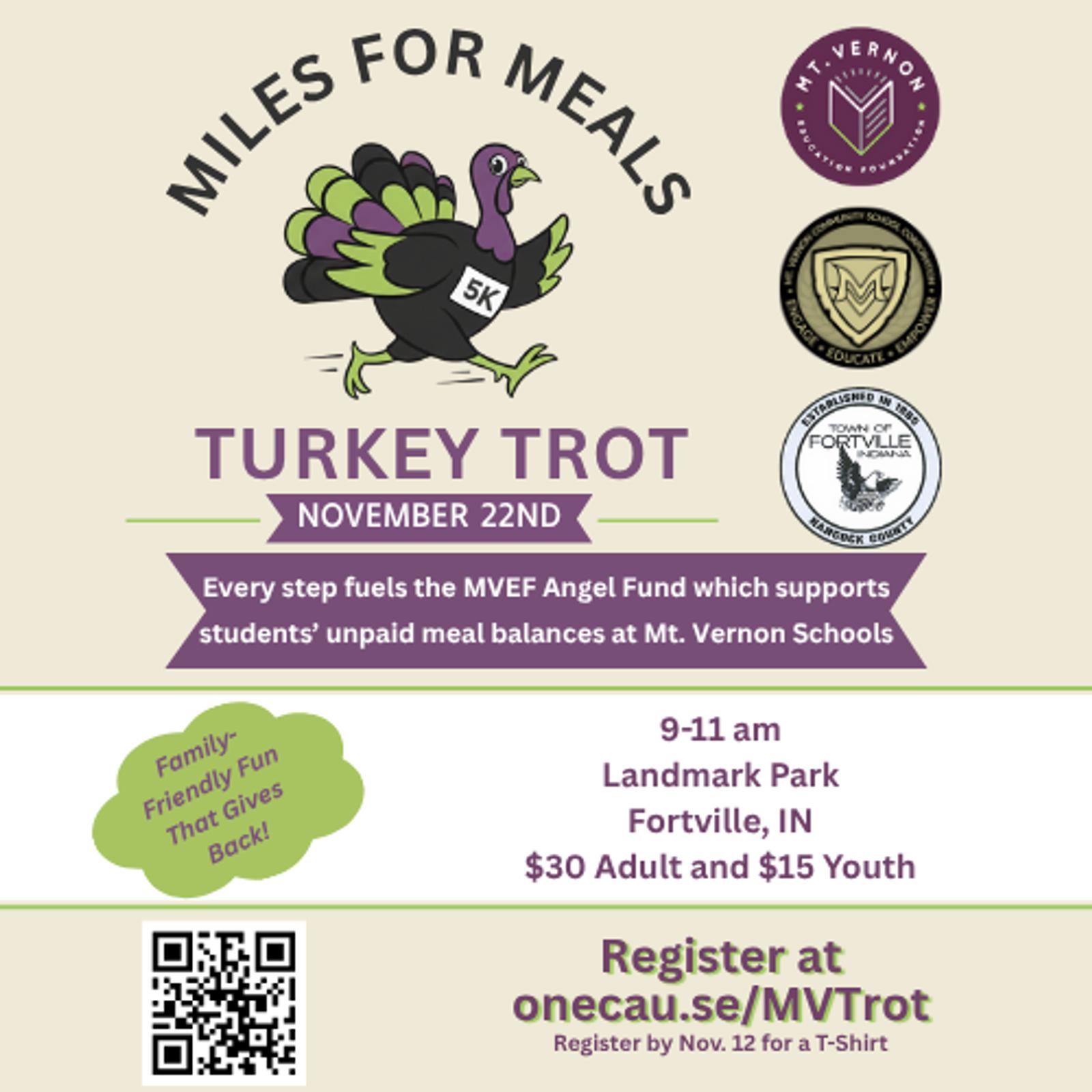 Flyer for "Miles for Meals Turkey Trot 5K" on November 22, supporting Mt. Vernon school meal balances. Event at Landmark Park, Fortville, IN. $30 adult, $15 youth. Registration link and QR code included. Cartoon turkey running.