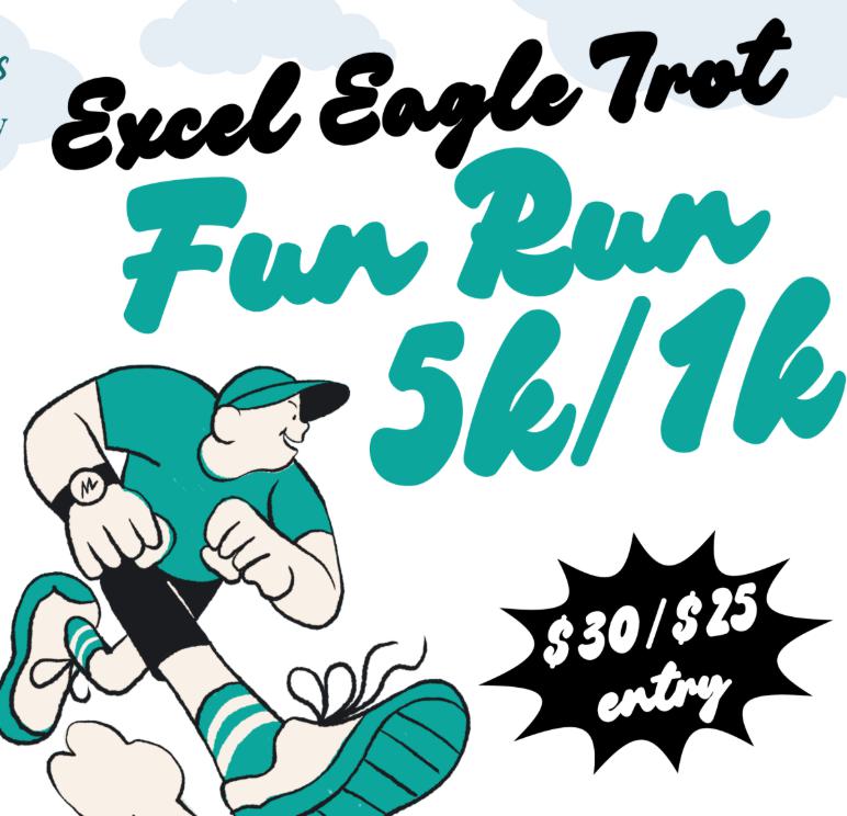 Cartoon runner in teal athletic gear with text: "Excel Eagle Trot Fun Run 5k/1k" and "$30/$25 entry" on a white background. The runner is smiling and mid-stride.